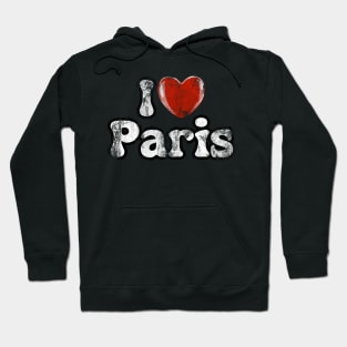 I love Paris Hoodie